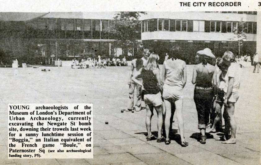  ‘Young Archaeologists’ at play in Paternoster Square in 1978. Left to right: Ian Blair, Mike Lee, Annie Upson, Clare Midgely, Friederike Hammer, Marietta Ryan, and Monique. Cutting from the City Recorder